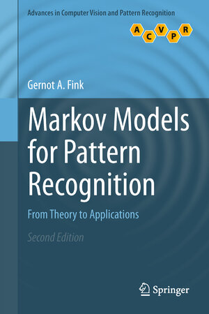 Buchcover Markov Models for Pattern Recognition | Gernot A. Fink | EAN 9781447163077 | ISBN 1-4471-6307-9 | ISBN 978-1-4471-6307-7