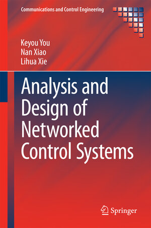 Buchcover Analysis and Design of Networked Control Systems | Keyou You | EAN 9781447166153 | ISBN 1-4471-6615-9 | ISBN 978-1-4471-6615-3