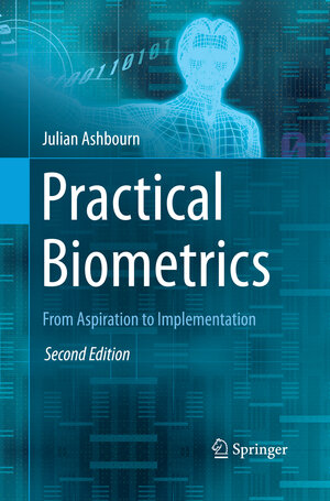 Buchcover Practical Biometrics | Julian Ashbourn | EAN 9781447168225 | ISBN 1-4471-6822-4 | ISBN 978-1-4471-6822-5