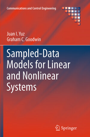 Buchcover Sampled-Data Models for Linear and Nonlinear Systems | Juan I. Yuz | EAN 9781447169970 | ISBN 1-4471-6997-2 | ISBN 978-1-4471-6997-0