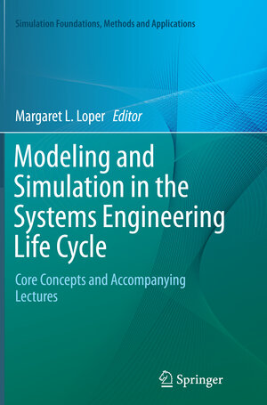 Buchcover Modeling and Simulation in the Systems Engineering Life Cycle | EAN 9781447170358 | ISBN 1-4471-7035-0 | ISBN 978-1-4471-7035-8