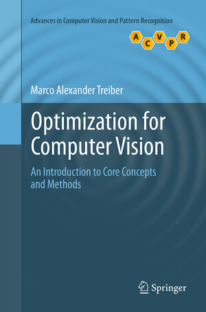 Buchcover Optimization for Computer Vision | Marco Alexander Treiber | EAN 9781447170655 | ISBN 1-4471-7065-2 | ISBN 978-1-4471-7065-5