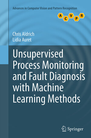 Buchcover Unsupervised Process Monitoring and Fault Diagnosis with Machine Learning Methods | Chris Aldrich | EAN 9781447171607 | ISBN 1-4471-7160-8 | ISBN 978-1-4471-7160-7