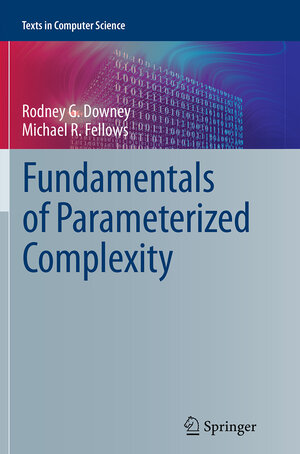 Buchcover Fundamentals of Parameterized Complexity | Rodney G. Downey | EAN 9781447171645 | ISBN 1-4471-7164-0 | ISBN 978-1-4471-7164-5
