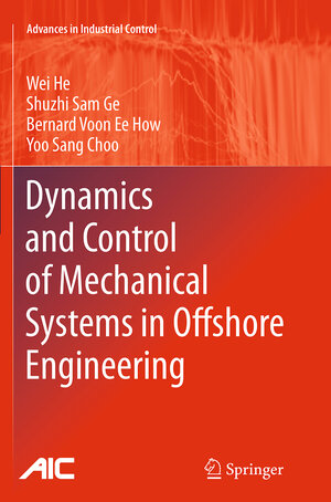 Buchcover Dynamics and Control of Mechanical Systems in Offshore Engineering | Wei He | EAN 9781447172277 | ISBN 1-4471-7227-2 | ISBN 978-1-4471-7227-7