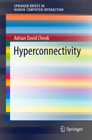 Buchcover Hyperconnectivity | Adrian David Cheok | EAN 9781447173090 | ISBN 1-4471-7309-0 | ISBN 978-1-4471-7309-0