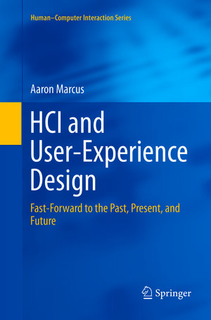 Buchcover HCI and User-Experience Design | Aaron Marcus | EAN 9781447173861 | ISBN 1-4471-7386-4 | ISBN 978-1-4471-7386-1