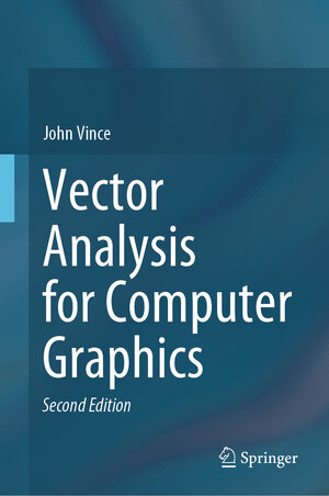Buchcover Vector Analysis for Computer Graphics | John Vince | EAN 9781447175056 | ISBN 1-4471-7505-0 | ISBN 978-1-4471-7505-6