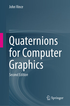 Buchcover Quaternions for Computer Graphics | John Vince | EAN 9781447175094 | ISBN 1-4471-7509-3 | ISBN 978-1-4471-7509-4