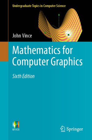 Buchcover Mathematics for Computer Graphics | John Vince | EAN 9781447175209 | ISBN 1-4471-7520-4 | ISBN 978-1-4471-7520-9