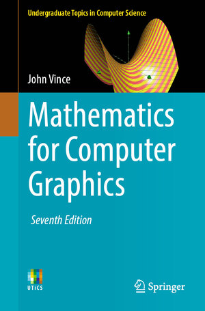Buchcover Mathematics for Computer Graphics | John Vince | EAN 9781447175490 | ISBN 1-4471-7549-2 | ISBN 978-1-4471-7549-0