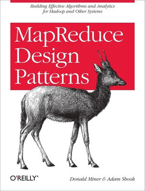 Buchcover MapReduce Design Patterns | Donald Miner | EAN 9781449327170 | ISBN 1-4493-2717-6 | ISBN 978-1-4493-2717-0