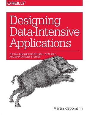 Buchcover Designing Data-Intensive Applications. Martin Kleppmann | Martin Kleppmann | EAN 9781449373320 | ISBN 1-4493-7332-1 | ISBN 978-1-4493-7332-0