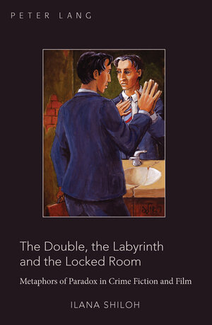 Buchcover The Double, the Labyrinth and the Locked Room | Ilana Shiloh | EAN 9781453900888 | ISBN 1-4539-0088-8 | ISBN 978-1-4539-0088-8