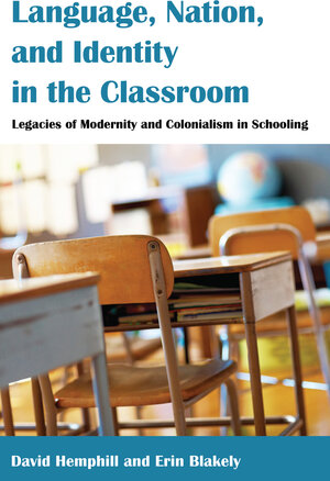 Buchcover Language, Nation, and Identity in the Classroom | David Hemphill | EAN 9781453913437 | ISBN 1-4539-1343-2 | ISBN 978-1-4539-1343-7