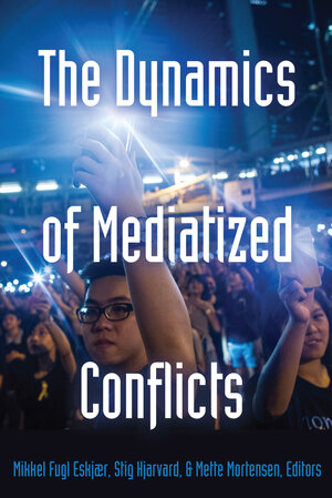Buchcover The Dynamics of Mediatized Conflicts  | EAN 9781453916209 | ISBN 1-4539-1620-2 | ISBN 978-1-4539-1620-9