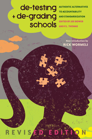 Buchcover de-testing and de-grading schools | EAN 9781453917923 | ISBN 1-4539-1792-6 | ISBN 978-1-4539-1792-3