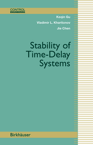 Buchcover Stability of Time-Delay Systems | Keqin Gu | EAN 9781461200390 | ISBN 1-4612-0039-3 | ISBN 978-1-4612-0039-0