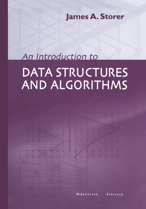 Buchcover An Introduction to Data Structures and Algorithms | J.A. Storer | EAN 9781461200758 | ISBN 1-4612-0075-X | ISBN 978-1-4612-0075-8