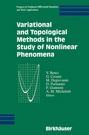 Buchcover Variational and Topological Methods in the Study of Nonlinear Phenomena | EAN 9781461200819 | ISBN 1-4612-0081-4 | ISBN 978-1-4612-0081-9