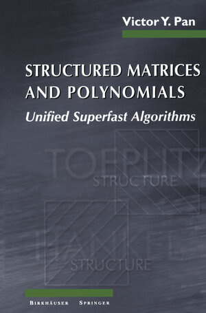 Buchcover Structured Matrices and Polynomials | Victor Y. Pan | EAN 9781461201298 | ISBN 1-4612-0129-2 | ISBN 978-1-4612-0129-8