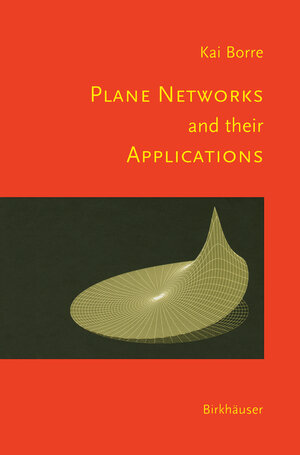 Buchcover Plane Networks and their Applications | Kai Borre | EAN 9781461201656 | ISBN 1-4612-0165-9 | ISBN 978-1-4612-0165-6