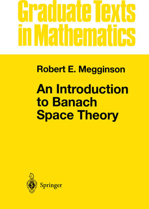 Buchcover An Introduction to Banach Space Theory | Robert E. Megginson | EAN 9781461206033 | ISBN 1-4612-0603-0 | ISBN 978-1-4612-0603-3