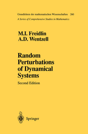 Buchcover Random Perturbations of Dynamical Systems | Mark I. Freidlin | EAN 9781461206118 | ISBN 1-4612-0611-1 | ISBN 978-1-4612-0611-8