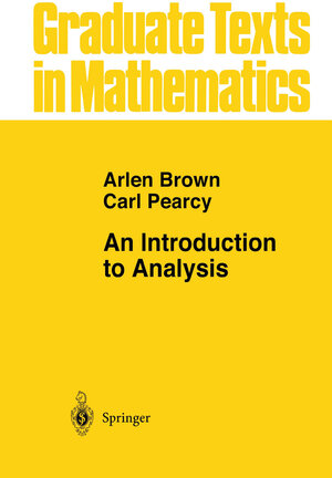 Buchcover An Introduction to Analysis | Arlen Brown | EAN 9781461207870 | ISBN 1-4612-0787-8 | ISBN 978-1-4612-0787-0