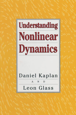 Buchcover Understanding Nonlinear Dynamics | Daniel Kaplan | EAN 9781461208235 | ISBN 1-4612-0823-8 | ISBN 978-1-4612-0823-5