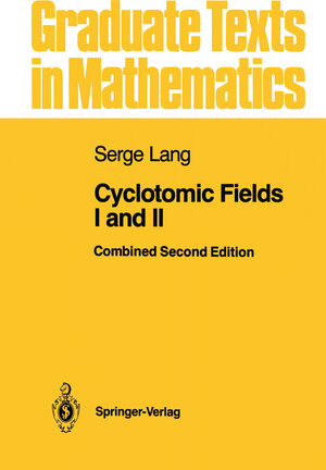 Buchcover Cyclotomic Fields I and II | Serge Lang | EAN 9781461209874 | ISBN 1-4612-0987-0 | ISBN 978-1-4612-0987-4
