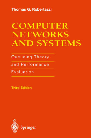 Buchcover Computer Networks and Systems | Thomas G. Robertazzi | EAN 9781461211648 | ISBN 1-4612-1164-6 | ISBN 978-1-4612-1164-8