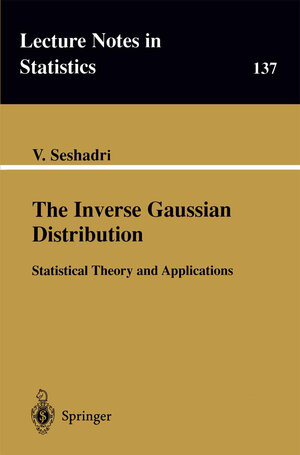 Buchcover The Inverse Gaussian Distribution | V. Seshadri | EAN 9781461214564 | ISBN 1-4612-1456-4 | ISBN 978-1-4612-1456-4