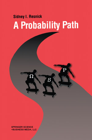 Buchcover A Probability Path | Sidney Resnick | EAN 9781461218180 | ISBN 1-4612-1818-7 | ISBN 978-1-4612-1818-0