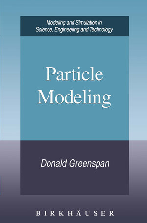 Buchcover Particle Modeling | Donald Greenspan | EAN 9781461219927 | ISBN 1-4612-1992-2 | ISBN 978-1-4612-1992-7