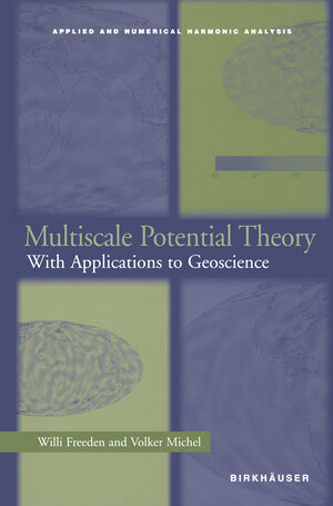 Buchcover Multiscale Potential Theory | Willi Freeden | EAN 9781461220480 | ISBN 1-4612-2048-3 | ISBN 978-1-4612-2048-0