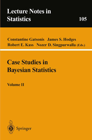 Buchcover Case Studies in Bayesian Statistics, Volume II  | EAN 9781461225461 | ISBN 1-4612-2546-9 | ISBN 978-1-4612-2546-1
