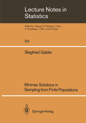 Buchcover Minimax Solutions in Sampling from Finite Populations | Siegfried Gabler | EAN 9781461234425 | ISBN 1-4612-3442-5 | ISBN 978-1-4612-3442-5