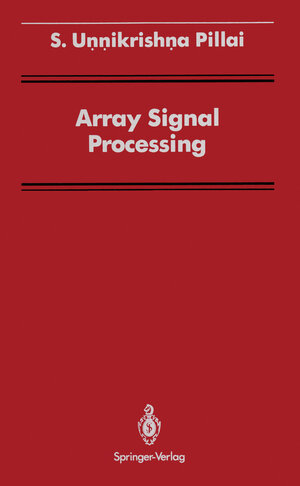 Buchcover Array Signal Processing | S. Unnikrishna Pillai | EAN 9781461236320 | ISBN 1-4612-3632-0 | ISBN 978-1-4612-3632-0