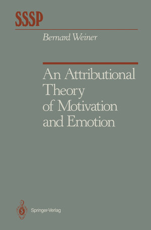 Buchcover An Attributional Theory of Motivation and Emotion | Bernard Weiner | EAN 9781461249481 | ISBN 1-4612-4948-1 | ISBN 978-1-4612-4948-1