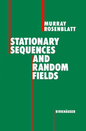 Buchcover Stationary Sequences and Random Fields | Murray Rosenblatt | EAN 9781461251569 | ISBN 1-4612-5156-7 | ISBN 978-1-4612-5156-9