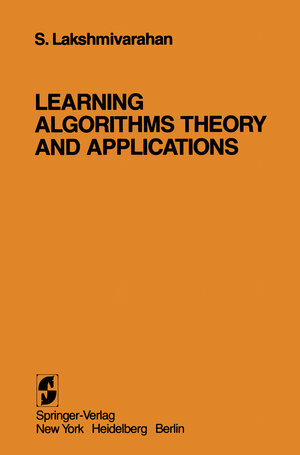 Buchcover Learning Algorithms Theory and Applications | S. Lakshmivarahan | EAN 9781461259756 | ISBN 1-4612-5975-4 | ISBN 978-1-4612-5975-6