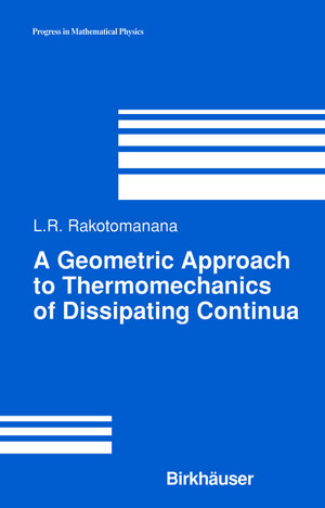 Buchcover A Geometric Approach to Thermomechanics of Dissipating Continua | Lalao Rakotomanana | EAN 9781461264118 | ISBN 1-4612-6411-1 | ISBN 978-1-4612-6411-8