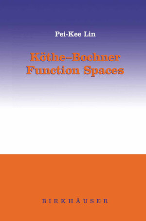 Buchcover Köthe-Bochner Function Spaces | Pei-Kee Lin | EAN 9781461264828 | ISBN 1-4612-6482-0 | ISBN 978-1-4612-6482-8