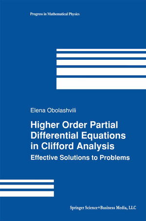 Buchcover Higher Order Partial Differential Equations in Clifford Analysis | Elena Obolashvili | EAN 9781461265733 | ISBN 1-4612-6573-8 | ISBN 978-1-4612-6573-3