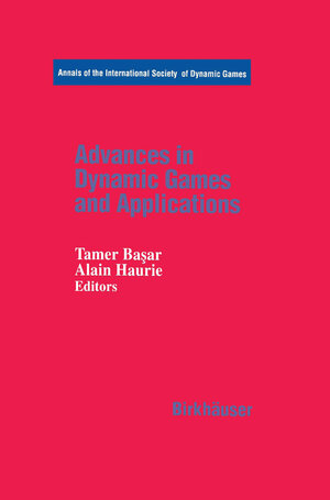 Buchcover Advances in Dynamic Games and Applications | EAN 9781461266792 | ISBN 1-4612-6679-3 | ISBN 978-1-4612-6679-2