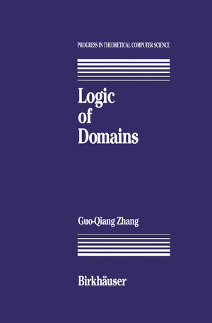 Buchcover Logic of Domains | G. Zhang | EAN 9781461267638 | ISBN 1-4612-6763-3 | ISBN 978-1-4612-6763-8