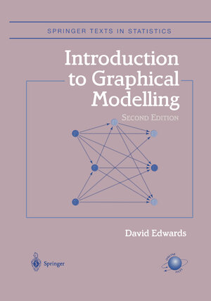 Buchcover Introduction to Graphical Modelling | David Edwards | EAN 9781461267874 | ISBN 1-4612-6787-0 | ISBN 978-1-4612-6787-4
