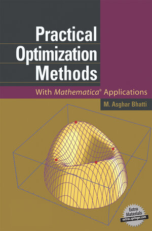 Buchcover Practical Optimization Methods | M. Asghar Bhatti | EAN 9781461267911 | ISBN 1-4612-6791-9 | ISBN 978-1-4612-6791-1