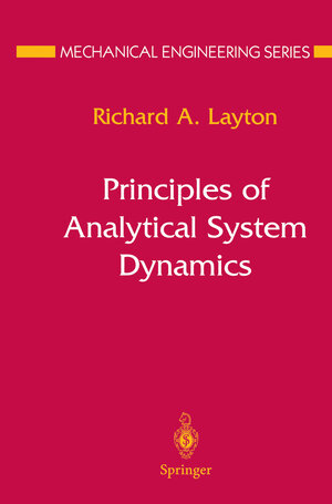 Buchcover Principles of Analytical System Dynamics | Richard A. Layton | EAN 9781461268321 | ISBN 1-4612-6832-X | ISBN 978-1-4612-6832-1